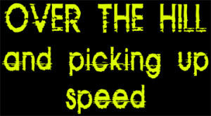 Over The Hill Sayings For 50 http://www.cafepress.com/ironydesigns ...