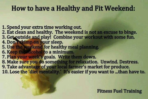 how to have a happy healthy fit weekend