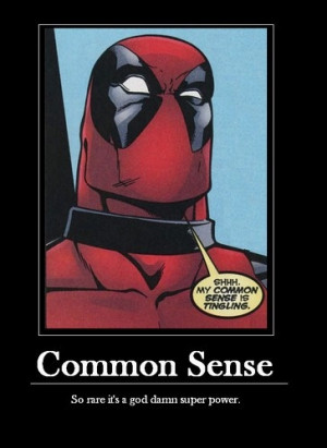 comic book, common sense, deadpool, demotivational, demotivational ...