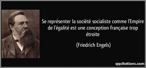 ... est une conception française trop étroite - Friedrich Engels