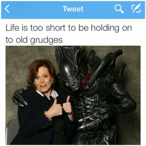 ... - Movies & TV » Life is too short to be holding on to old grudges