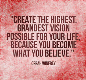 Oprah's Vision Quote