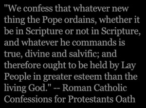 Appalling Papal Proclamations | Straight from the Harlot's Mouth