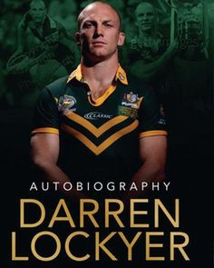 ... Lockyer – Autobiography by Darren Lockyer & Dan Koch #rugby More