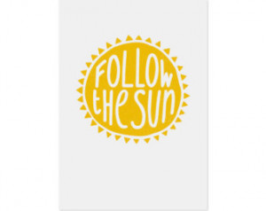 Wall Art - Follow The Sun. A4 Print. Digital Illustration. Quote Print ...