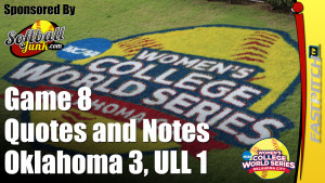 WCWS Game 8 Quotes and Notes: Oklahoma 3, La. Lafayette 1