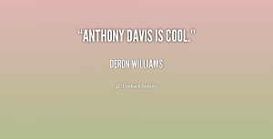 Anthony Davis Quotes