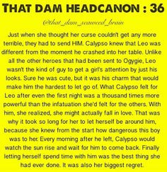 Oh, Leo and Calypso!!! Be still my heart! ♥ More