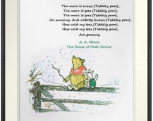 Winnie-the-Pooh quotes, The more it snows (Tiddely pom), A. A. Milne ...