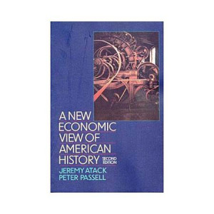 New Economic View of American History: From Colonial Times to 1940