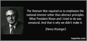 The Vietnam War required us to emphasize the national interest rather ...