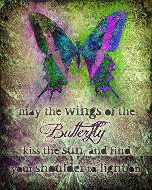 May the wings of the butterfly