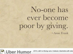 Giveth & you shall receive.