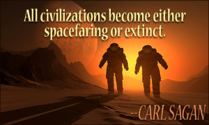 Space travel is life-enhancing, and anything that's life-enhancing is ...