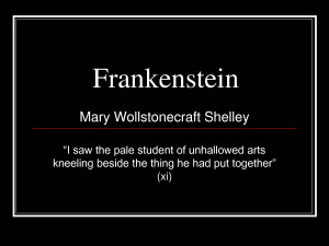 Frankenstein Frankenstein Mary Wollstonecraft Shelley “I by ...