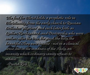 the fool for christ holds a prophetic role in christianity from the ...