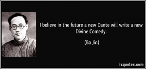 ... -future-a-new-dante-will-write-a-new-divine-comedy-ba-jin-208327.jpg