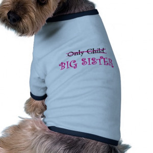 Funny Big Sister in Pink Dog T-shirt