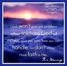 Faith quote via Loving Them Quotes on Facebook More