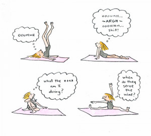 ... , and believe me, my body needs it. Why? Because I used to do yoga