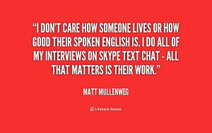 quote-Matt-Mullenweg-i-dont-care-how-someone-lives-or-239825.png