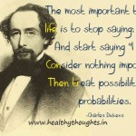 Charles Dickens Inspirational Positive Thinking Thought For The