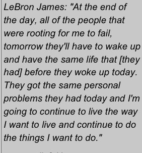 Lebron put all the haters in their places!! Love this quote!!