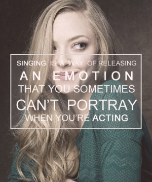 Singing Quotes And Sayings Amanda-seyfried-quotes-sayings