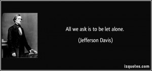 More Jefferson Davis Quotes