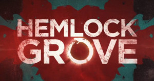 Hemlock Grove