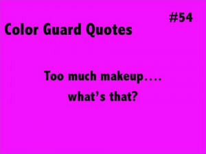 cute color guard sayings