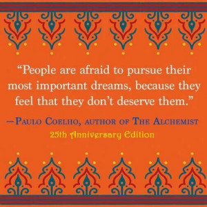 quotes by paolo coelho in the alchemist on fear to pursue dreams