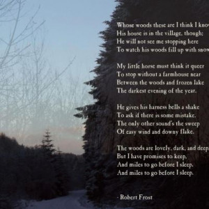 Robert Frost poems: The woods are lovely dark and deep