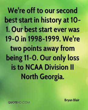 - We're off to our second best start in history at 10-1. Our best ...