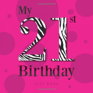 21st Birthday Quotes & Poems