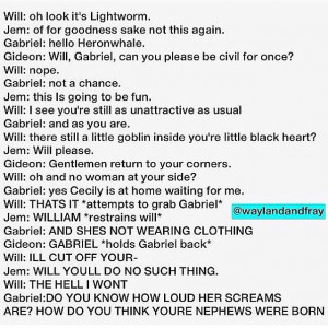 Will Herondale vs. Gabriel Lightwood @Elliebeth14 YOU MUST RESTRAIN ME ...