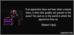 If an apprentice does not hear what a master hears, is then that ...