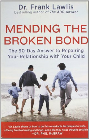 the Broken Bond: The 90-Day Answer to Repairing Your Relationship ...