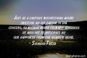 ... admonish us also not to anticipate all our happiness from one quarter