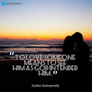 Fyodor Dostoyevsky #quote about love