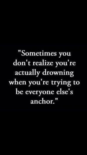 Sometimes you don't realize