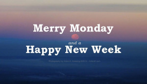 week monday morning moon merry monday a happy new month