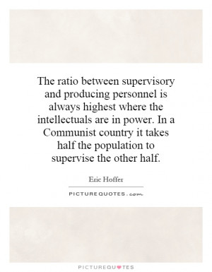 The ratio between supervisory and producing personnel is always ...