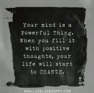 Your mind is a powerful thing
