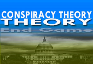 Is the “conspiracy theory” theory setting the stage for the end of ...