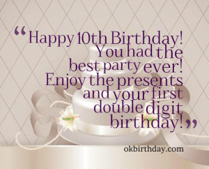 ... party ever! Enjoy the presents and your first double digit birthday