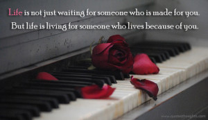 Life is not just waiting for someone-Best Quotes-Nice Thoughts