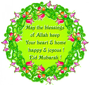 Latest 2011 Eid-ul-Fitr SMS, Greetings, Quotes & Much More.