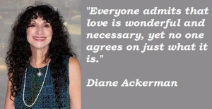 Diane ackerman famous quotes 1