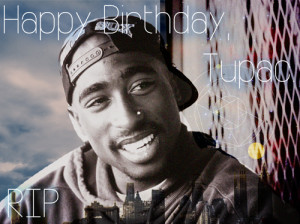 Tupac Birthday Lyrics